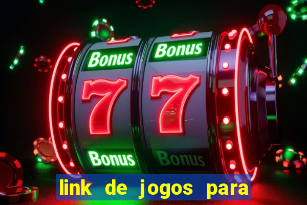 link de jogos para ganhar dinheiro